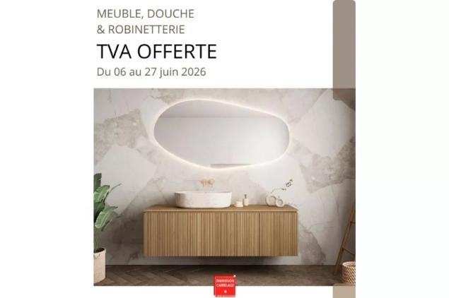 30/06/2026 - TVA OFFERTE : Votre future salle de bain à prix réduit !